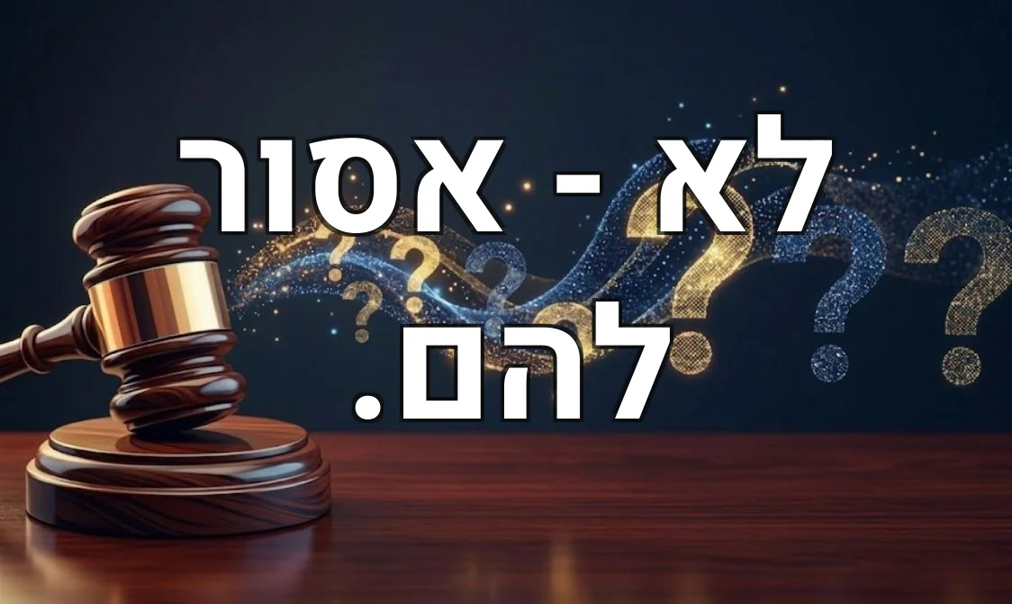 לא - אסור להם.